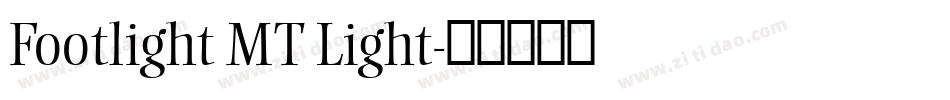 Footlight MT Light字体转换